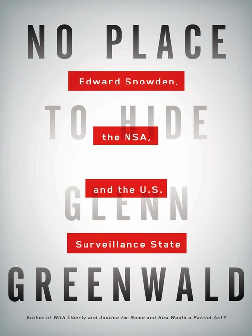 Title details for No Place to Hide by Glenn Greenwald - Wait list